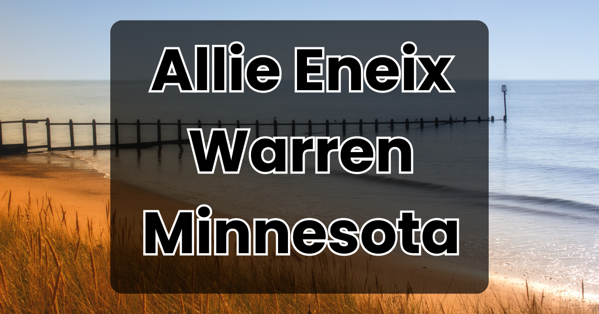 Allie Eneix Warren Minnesota