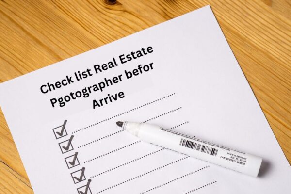 Check list Real Estate Pgotographer befor Arrive