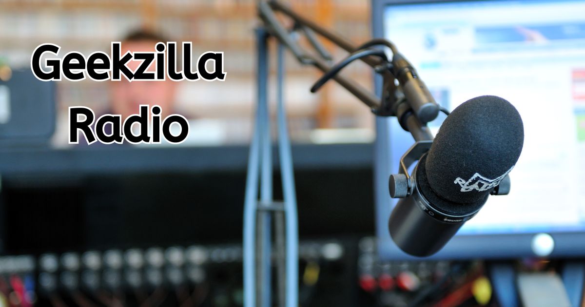 Geekzilla Radio