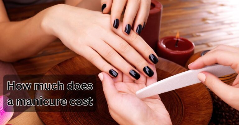 How Much Does a Manicure Cost? A Comprehensive Guide