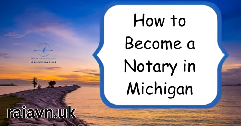How to Become a Notary in Michigan: A Comprehensive Guide