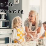 Mom Life FamousParenting