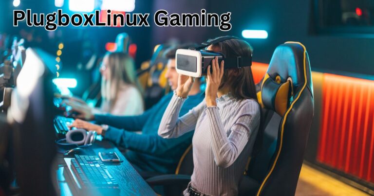 PlugboxLinux Gaming: Your Ultimate Game Hub