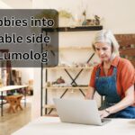 Turn hobbies into a profitable side hustle Lumolog