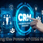 Unlocking the Power of CRM Software