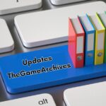 Updates TheGameArchives