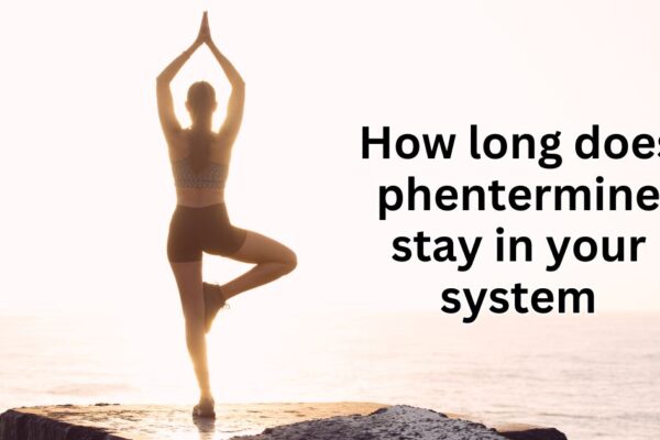 how long does phentermine stay in your system