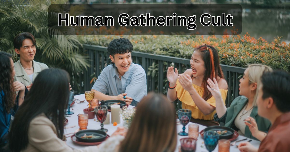 human gathering cult