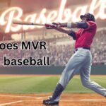 what does MVR mean in baseball