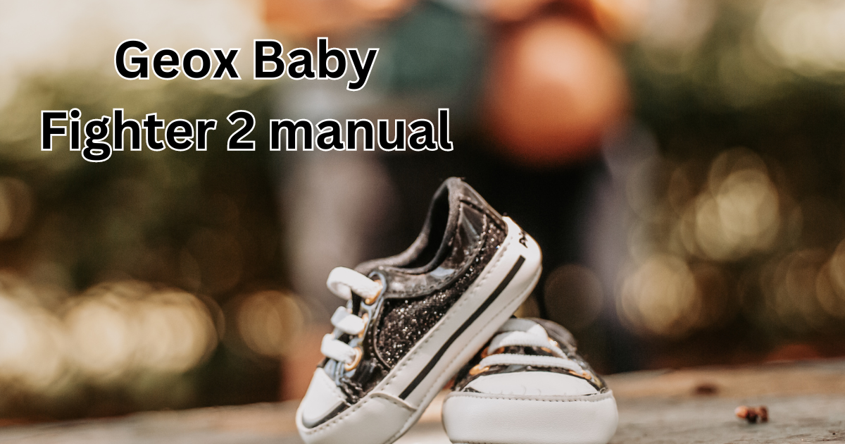 Geox Baby Fighter 2 manual