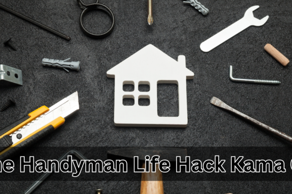 The Handyman Life Hack Kama Oxi