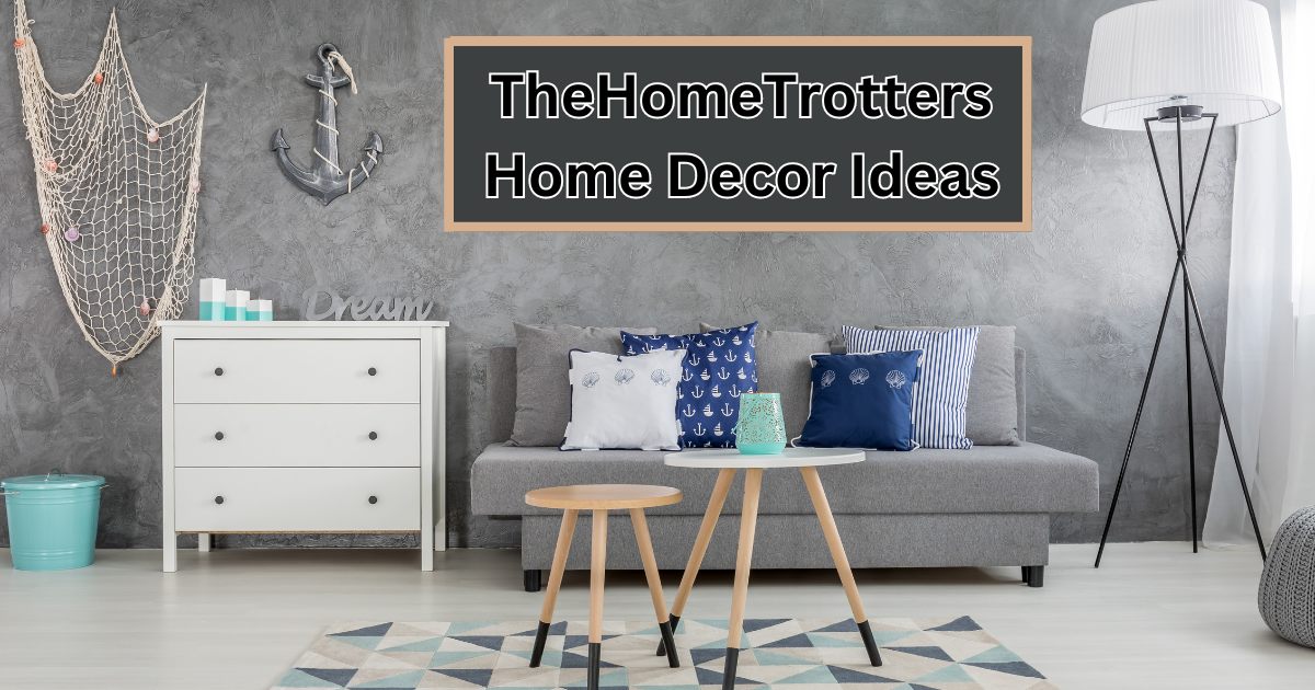 TheHomeTrotters Home Decor Ideas